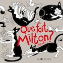 Que fait Milton?